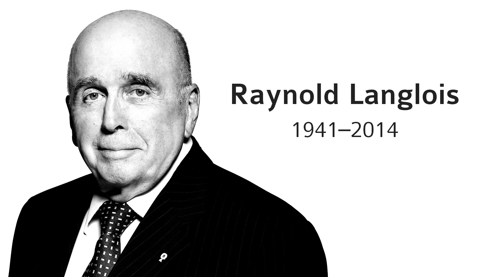 Décès de Me Raynold Langlois, associé-fondateur du cabinet d’avocats Langlois Kronström Desjardins