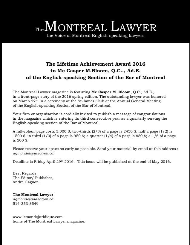 The Lifetime Achievement Award 2016 to Me Casper M.Bloom, Q.C.., Ad.E. of the English-speaking Section of the Bar of Montreal