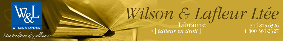 Nouveautés disponibles à la librairie Wilson & Lafleur