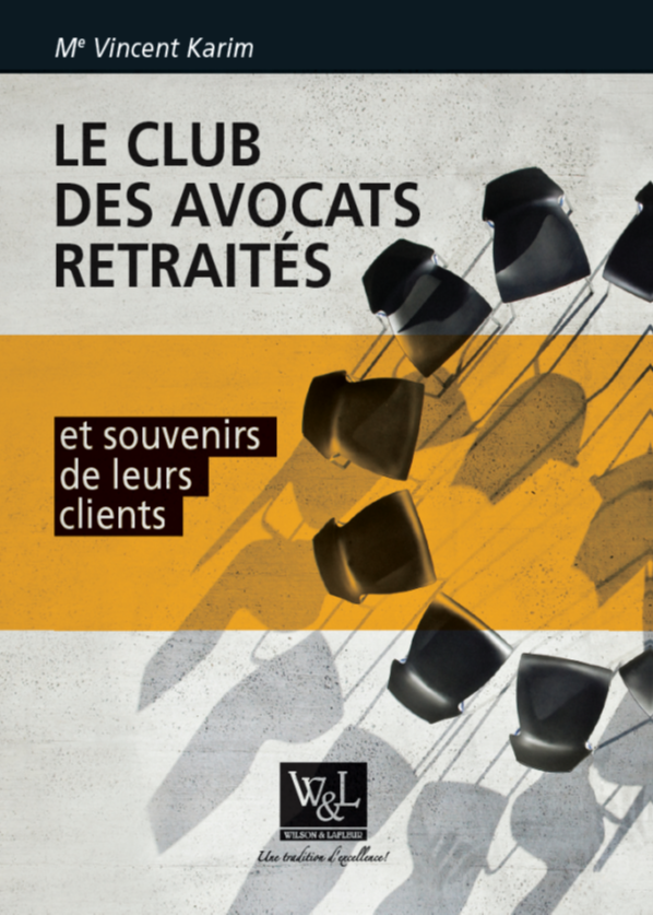 Le club des avocats retraités et souvenirs de leurs clients