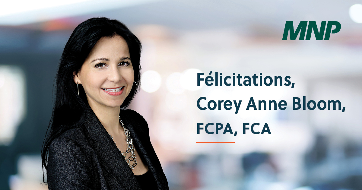MNP félicite Corey Anne Bloom, qui a reçu le prestigieux titre de Fellow (FCPA, FCA) de l’Ordre des Comptables professionnels agréés
